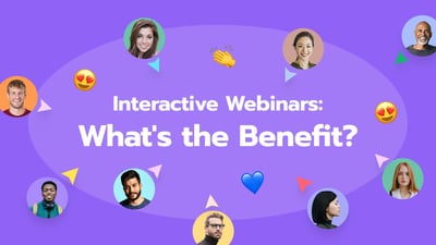 Interactive Webinars: What's the Benefit?