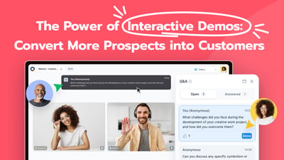 The Power of Interactive Demos: Convert More Prospects into Customers